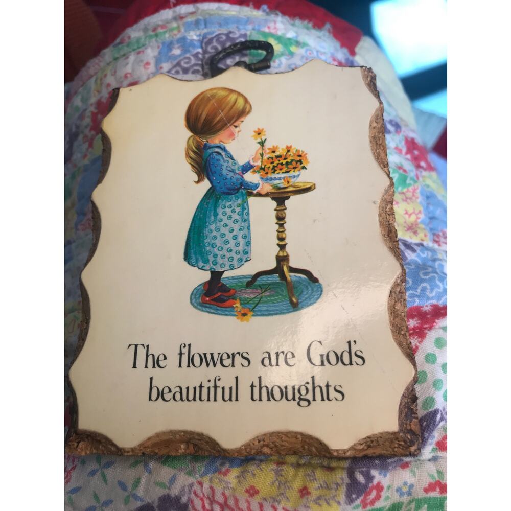 Paula Cutes Wood Wall Plaque 1978 The flowers are Gods beautiful thoughts